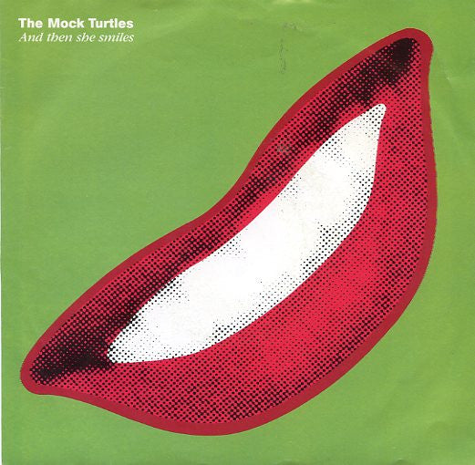 The Mock Turtles : And Then She Smiles (7", Single)