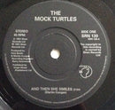 The Mock Turtles : And Then She Smiles (7", Single)