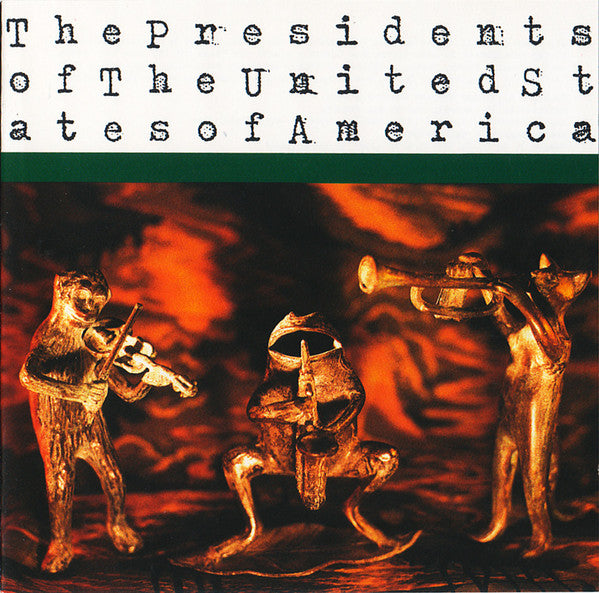 The Presidents Of The United States Of America : The Presidents Of The United States Of America (CD, Album)