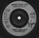 Jesus Loves You : Sweet Toxic Love (7", Single)