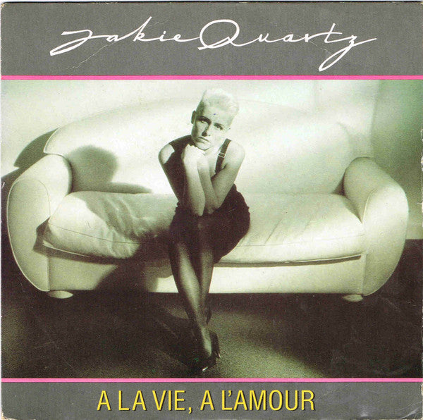 Jakie Quartz : A La Vie, A L'Amour (7", Single)