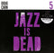 Doug Carn / Ali Shaheed Muhammad & Adrian Younge : Jazz Is Dead 5 (2x12", Album)