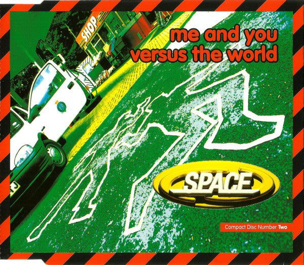 Space (4) : Me And You Versus The World (CD, Single, CD2)