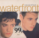 Waterfront (2) : Nature Of Love (7", Single)