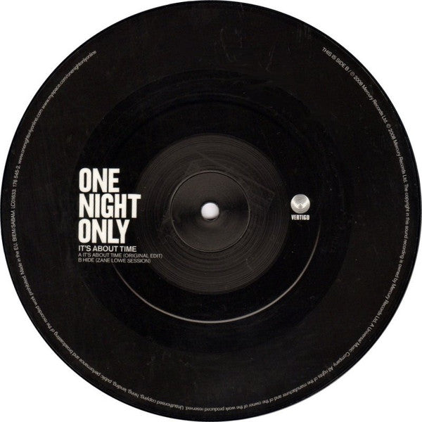 One Night Only : It's About Time (7", Pic)