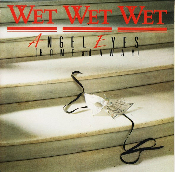 Wet Wet Wet : Angel Eyes (Home And Away) (7", Single, Pap)