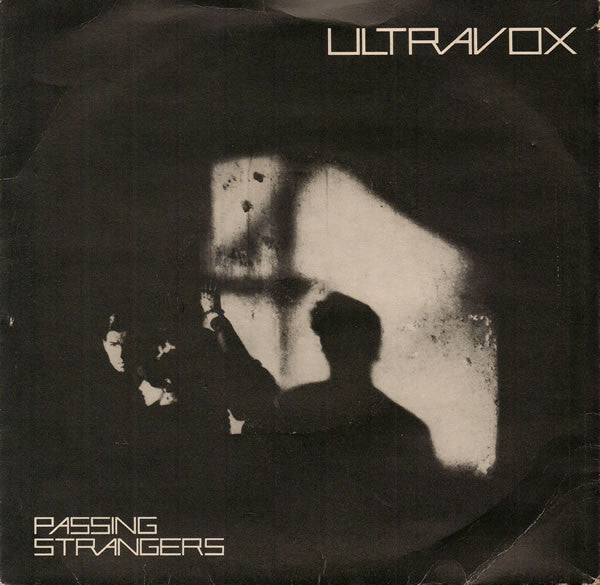 Ultravox : Passing Strangers (7", Single)