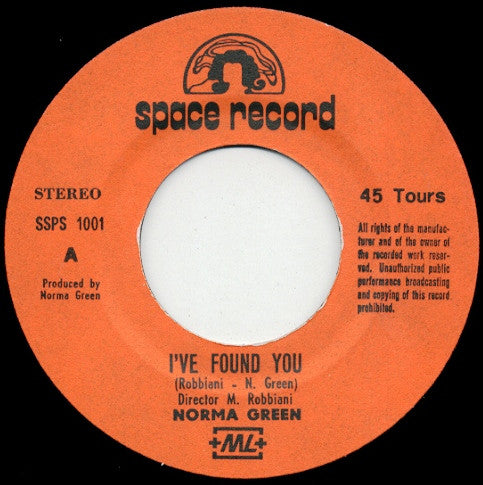 Norma Green (2) : I've Found You / Going To The Other Side (7")