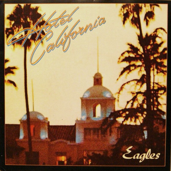 Eagles : Hotel California (7", Single, RE)