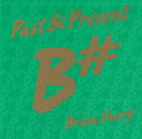 Brian Sharp (2) : Past & Present (2xCD, Album, Comp)