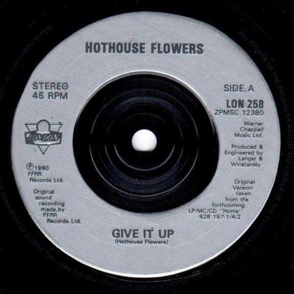 Hothouse Flowers : Give It Up (7", Single)