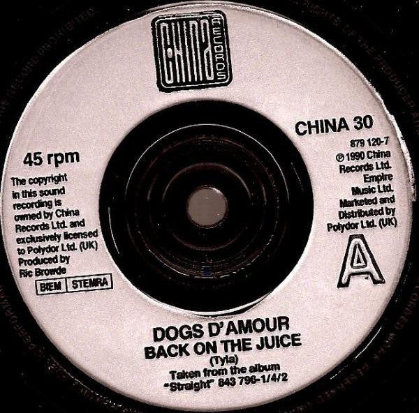 The Dogs D'Amour : Back On The Juice (7", Single)