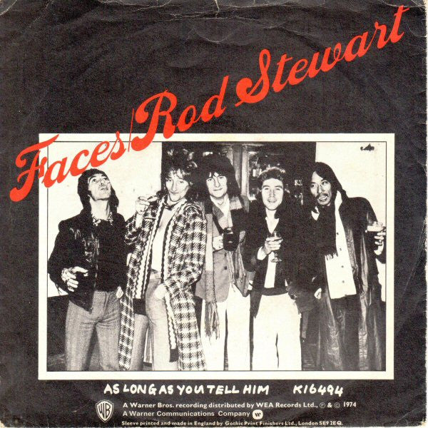 Faces (3) / Rod Stewart : You Can Make Me Dance, Sing Or Anything (Even Take The Dog For A Walk, Mend A Fuse, Fold Away The Ironing Board, Or Any Other Domestic Short Comings) (7", Single)