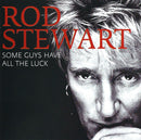 Rod Stewart : Some Guys Have All The Luck (2xCD, Comp, RM)