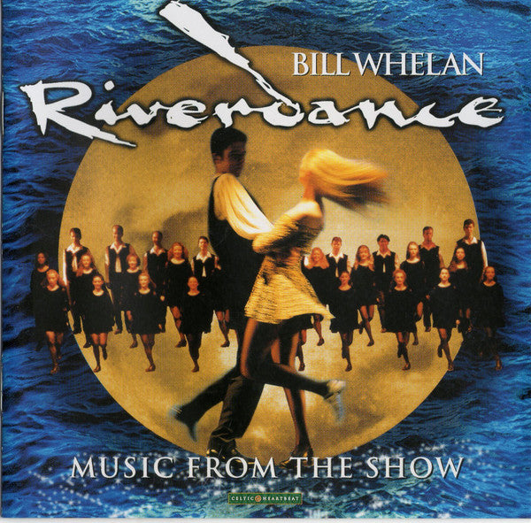 Bill Whelan : Riverdance (Music From The Show) (CD, Album, RE, Uni)