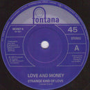 Love And Money : Strange Kind Of Love (7", Single, Gat)