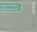 Lock 'N Load : Blow Ya Mind (CD, Single)