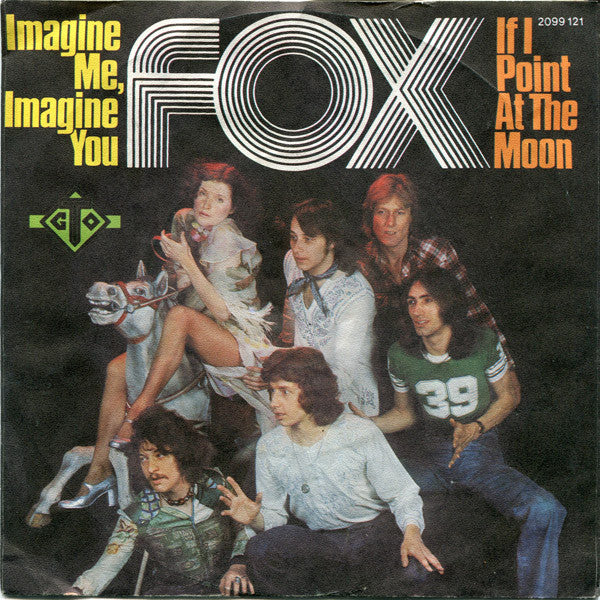 Fox (3) : Imagine Me, Imagine You / If I Point At The Moon (7", Single)