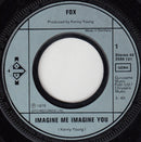Fox (3) : Imagine Me, Imagine You / If I Point At The Moon (7", Single)