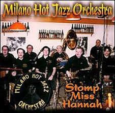 Milano Hot Jazz Orchestra* : Stomp Miss Hannah (CD, Album)