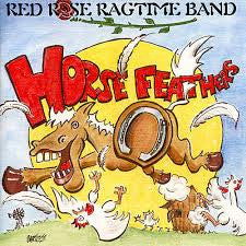 Red Rose Ragtime Band : Horse Feathers (CD, Album)