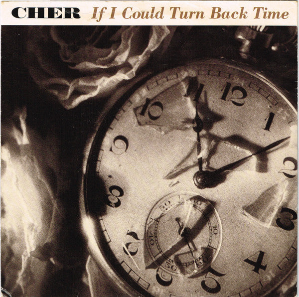 Cher : If I Could Turn Back Time (7", Single)