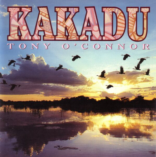 Tony O'Connor (2) : Kakadu (CD, Album, RP)