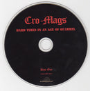 Cro-Mags : Hard Times In An Age Of Quarrel (2xCD, Album, RE)