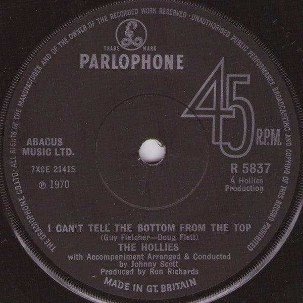 The Hollies : I Can't Tell The Bottom From The Top (7", Single, Mono, Sol)