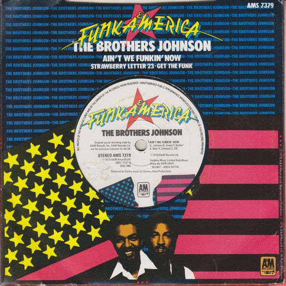 Brothers Johnson : Ain't We Funkin' Now (7", Single)