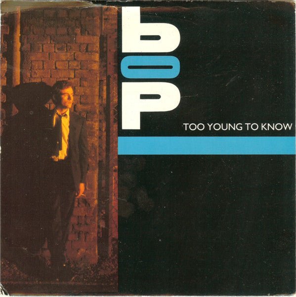 Bop (7) : Too Young To Know / Worlds Collide (7")