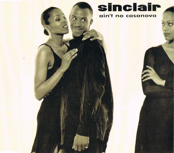 Sinclair : Ain't No Casanova (CD, Single)