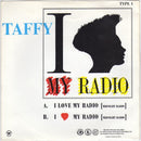 Taffy : I Love My Radio (Midnight Radio) (7", Single)