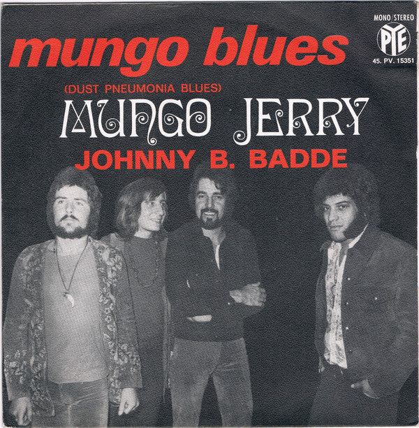 Mungo Jerry : Mungo Blues (Dust Pneumonia Blues) (7", Single, Mono)