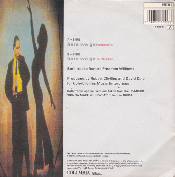 C + C Music Factory Featuring Freedom Williams : Here We Go (R&B Radio Mix) (7", Single)