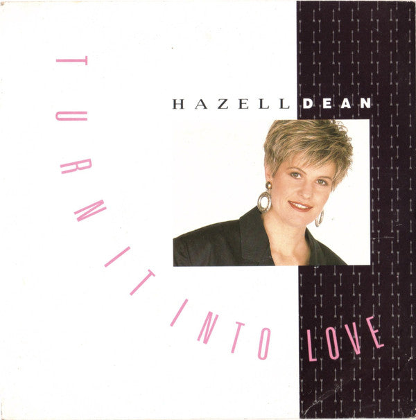 Hazell Dean : Turn It Into Love (7", Single, Inj)