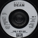 Hazell Dean : Turn It Into Love (7", Single, Inj)