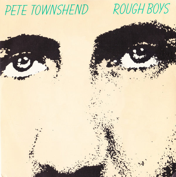 Pete Townshend : Rough Boys (7", Single)