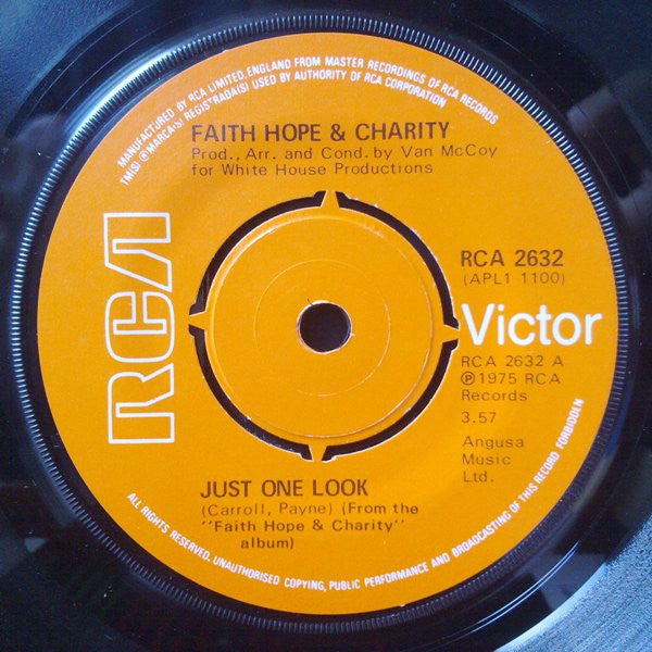 Faith, Hope & Charity : Just One Look (7")