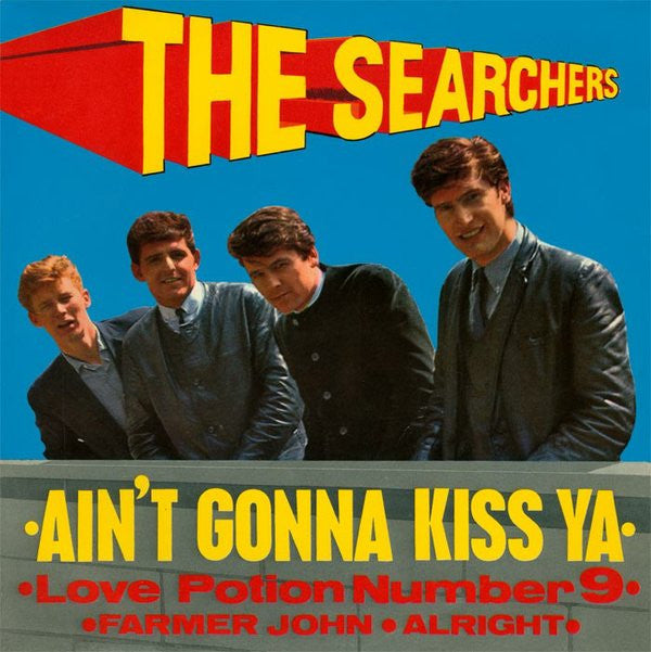 The Searchers : Ain't Gonna Kiss Ya (7", EP, 4-P)