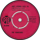 The Searchers : Ain't Gonna Kiss Ya (7", EP, 4-P)