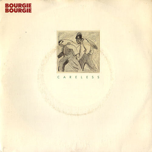 Bourgie Bourgie : Careless (7", Single)