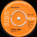 Fair Weather : Natural Sinner (7", Single, Pus)