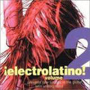 Various : ¡Electrolatino!  Volume 2 (CD, Comp)