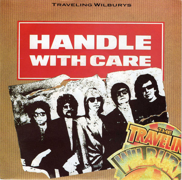 Traveling Wilburys : Handle With Care (7", Single)
