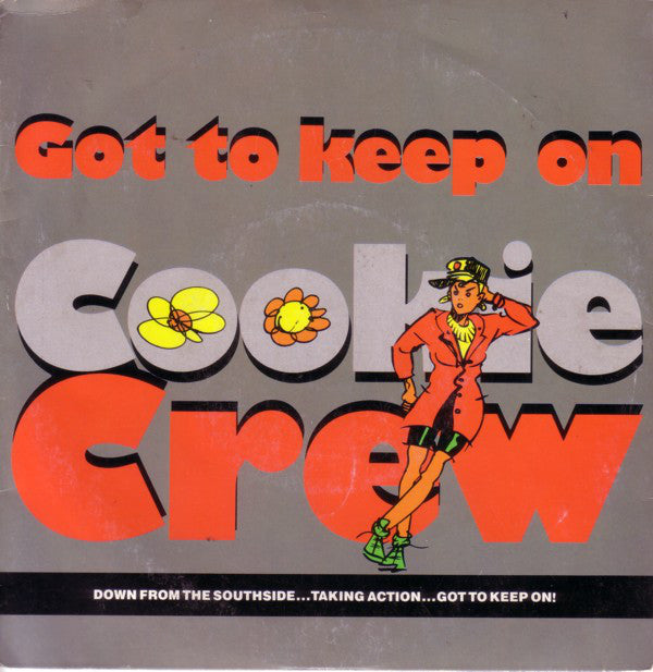 The Cookie Crew : Got To Keep On (Remix) (7", Single, Sil)