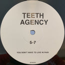 Teeth Agency : You Don't Have To Live In Pain (2x12", Album)