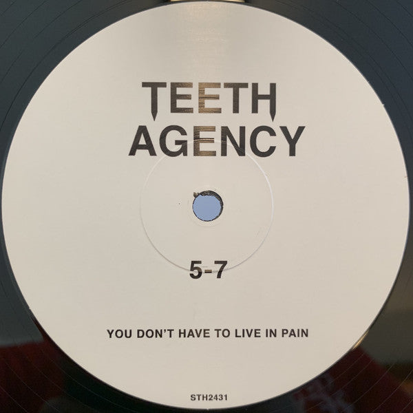 Teeth Agency : You Don't Have To Live In Pain (2x12", Album)