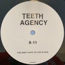 Teeth Agency : You Don't Have To Live In Pain (2x12", Album)