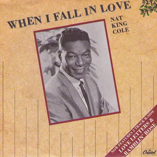 Nat King Cole : When I Fall In Love (7", Single, Pap)